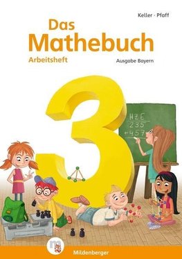 Das Mathebuch 3 - Arbeitsheft · Ausgabe Bayern