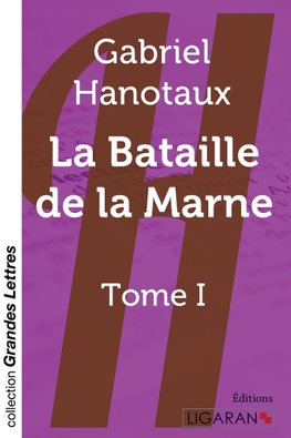 La bataille de la Marne (grands caractères)