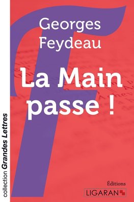 La main passe ! (grands caractères)