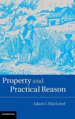 Property and Practical Reason