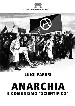 Anarchia e Comunismo "scientifico"