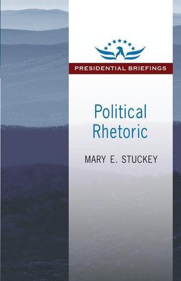 Stuckey, M: Political Rhetoric