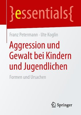 Aggression und Gewalt bei Kindern und Jugendlichen