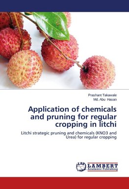 Application of chemicals and pruning for regular cropping in litchi