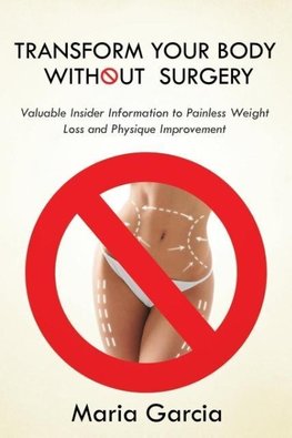 Transform Your Body without  Surgery