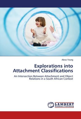 Explorations into Attachment Classifications