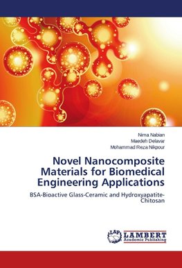 Novel Nanocomposite Materials for Biomedical Engineering Applications