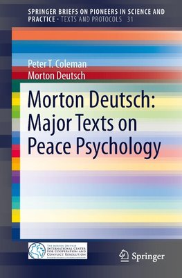 Morton Deutsch: Major Texts on Peace Psychology