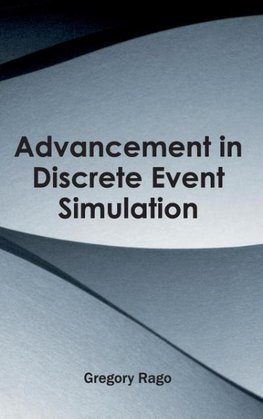 Advancement in Discrete Event Simulation