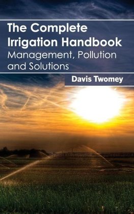 The Complete Irrigation Handbook