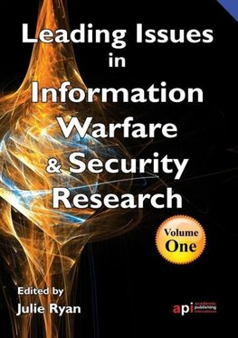 Leading Issues in Information Warfare Research