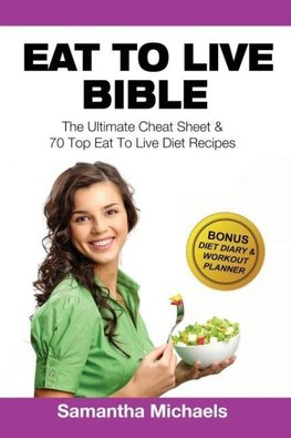 Eat to Live Bible