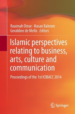 Islamic perspectives relating to business, arts, culture and communication