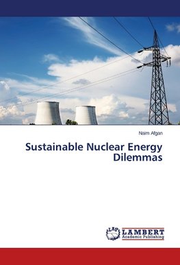 Sustainable Nuclear Energy Dilemmas