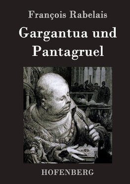 Gargantua und Pantagruel