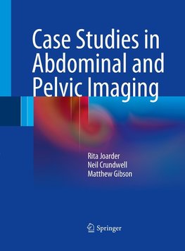 Case Studies in Abdominal and Pelvic Imaging