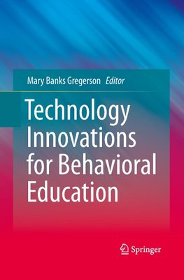 Technology Innovations for Behavioral Education