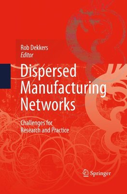 Dispersed Manufacturing Networks