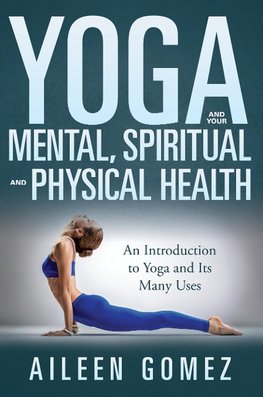 YOGA & YOUR MENTAL SPIRITUAL &