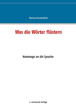 Was die Wörter flüstern