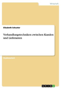 Verhandlungstechniken zwischen Kunden und Lieferanten