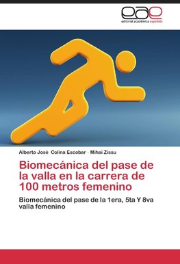 Biomecánica del pase de la valla en la carrera de 100 metros femenino