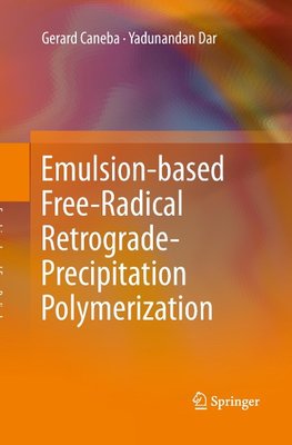 Emulsion-based Free-Radical Retrograde-Precipitation Polymerization