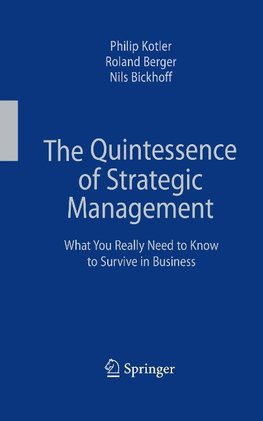 The Quintessence of Strategic Management