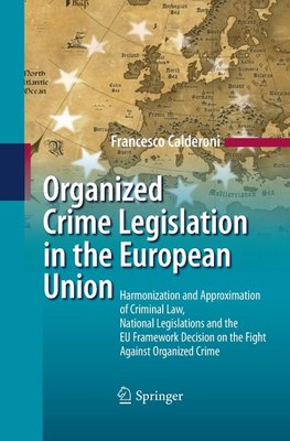 Organized Crime Legislation in the European Union