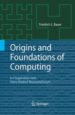 Origins and Foundations of Computing