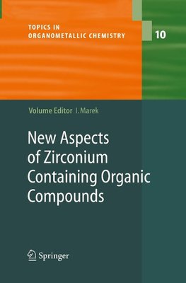 New Aspects of Zirconium Containing Organic Compounds