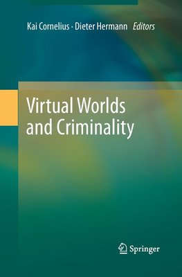 Virtual Worlds and Criminality