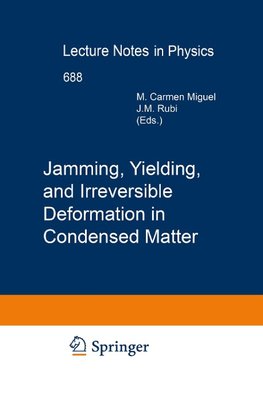 Jamming, Yielding, and Irreversible Deformation in Condensed Matter