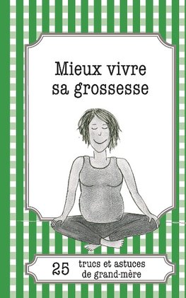 Mieux vivre sa grossesse