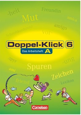 Doppel-Klick - Allgemeine Ausgabe, Nord, Nordrhein-Westfalen. 6. Schuljahr. Arbeitsheft A mit Lösungen