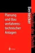 Planung und Bau verfahrenstechnischer Anlagen