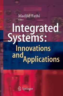 Integrated Systems: Innovations and Applications