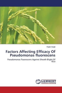 Factors Affecting Efficacy Of Pseudomonas fluorescens