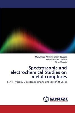 Spectroscopic and electrochemical Studies on metal complexes