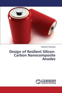 Design of Resilient Silicon-Carbon Nanocomposite Anodes