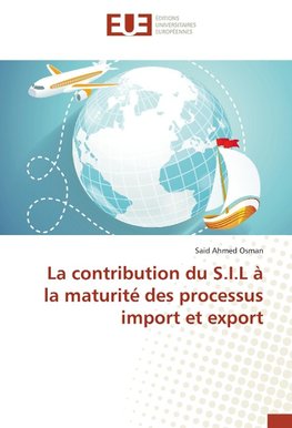 La contribution du S.I.L à la maturité des processus import et export