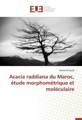 Acacia raddiana du Maroc, étude morphométrique et moléculaire