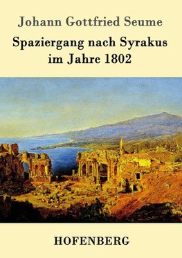 Spaziergang nach Syrakus im Jahre 1802