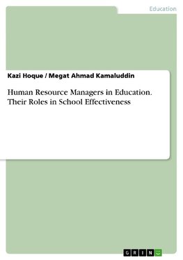 Human Resource Managers in Education. Their Roles in School Effectiveness