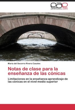 Notas de clase para la enseñanza de las cónicas