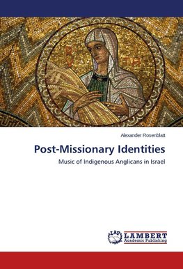 Post-Missionary Identities