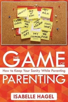 The Game of Parenting