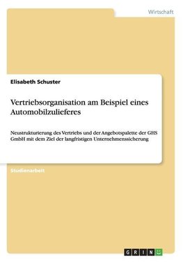 Vertriebsorganisation am Beispiel eines Automobilzulieferes