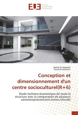 Conception et dimensionnement d'un centre socioculturel(R+6)