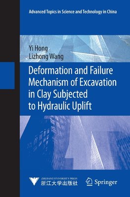 Deformation and Failure Mechanism of Excavation in Clay Subjected to Hydraulic Uplift